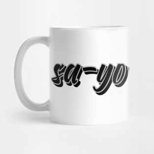 sa-yo-na-ra Mug